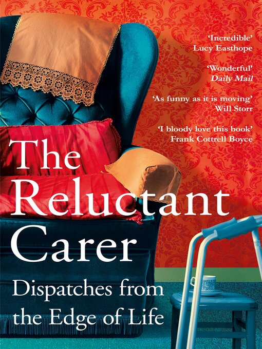 Title details for The Reluctant Carer by The Reluctant Carer - Wait list